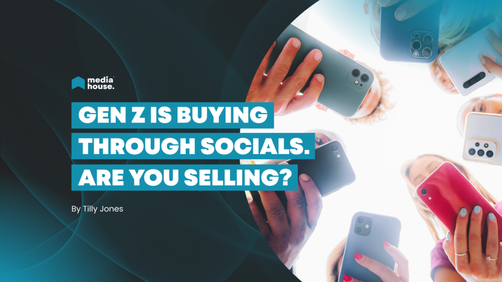 Gen Z Buys Through Socials. Are You Selling Where They Shop?