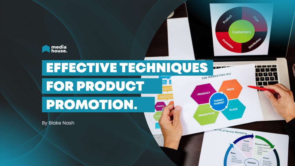 Effective Techniques for Product Promotion