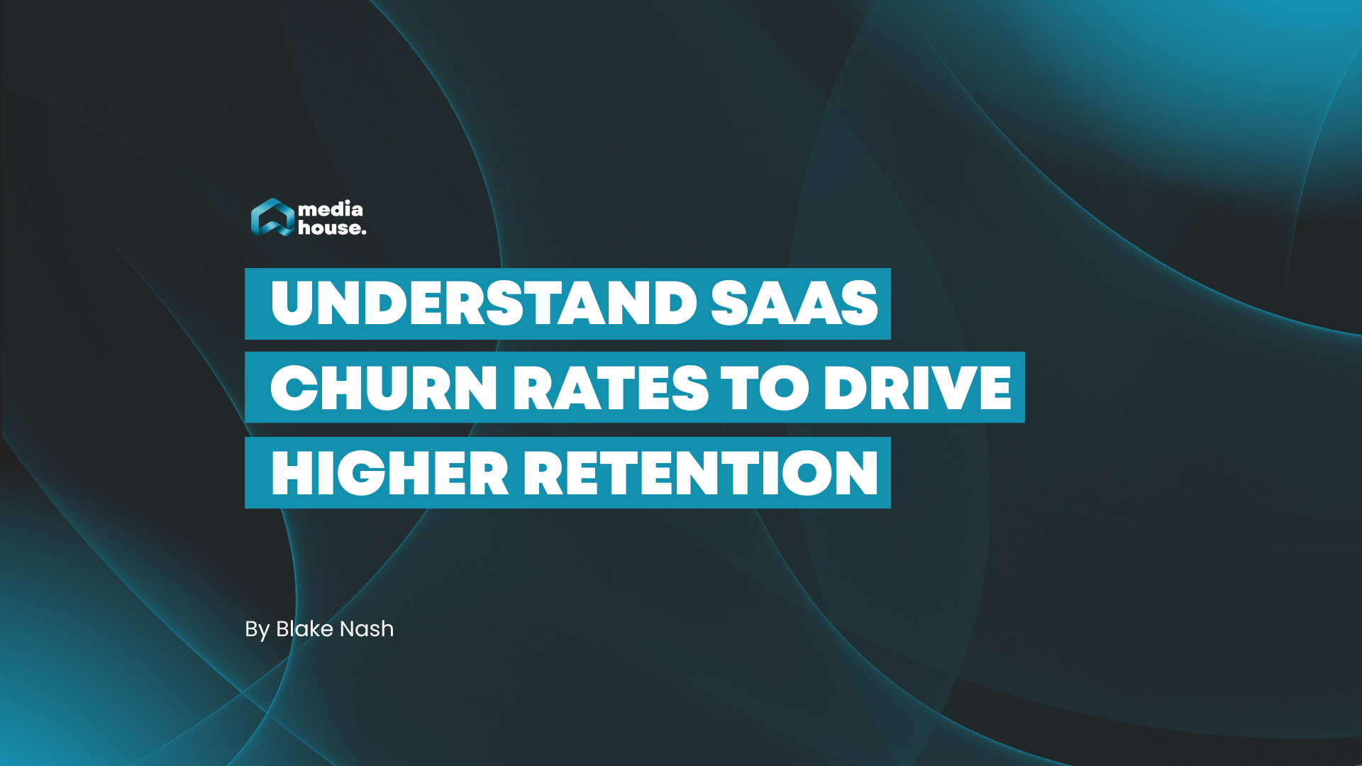 Understand SaaS churn rates to drive higher retention